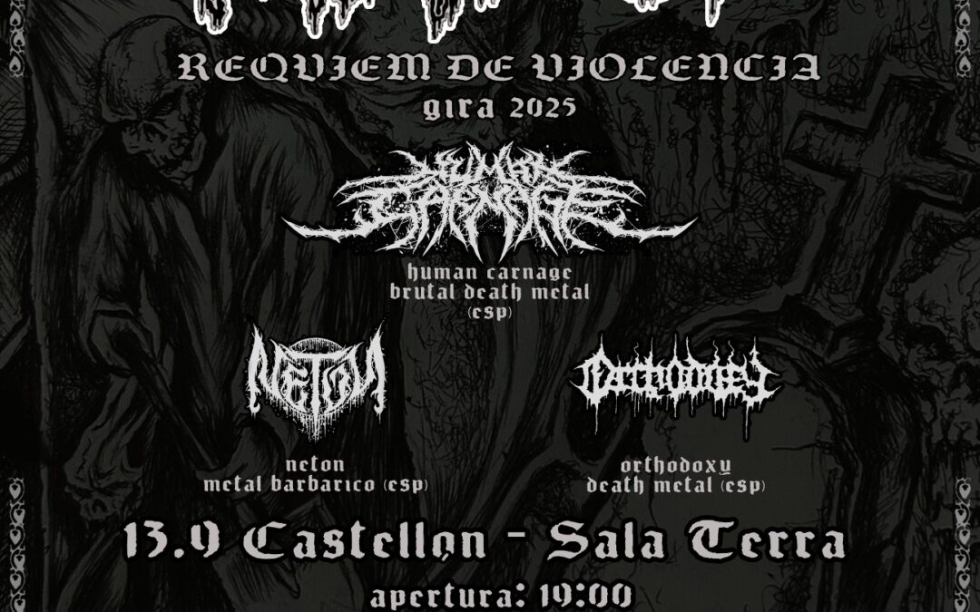MASACRE + HUMAN CARNAGE + NETÓN + ORTHODOXY 13/09/ 25 SALA TERRA (CST)